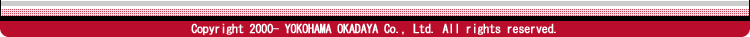 Copyright 2000- YOKOHAMA OKADAYA Co., Ltd. All rights reserved.